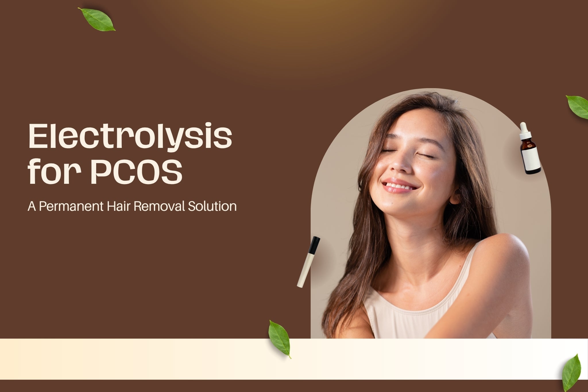 Electrolysis for PCOS: A Permanent Hair Removal Solution